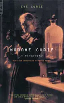 Madame Curie: O biografie - Madame Curie: A Biography