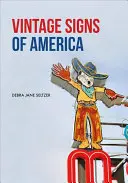 Semne de epocă din America - Vintage Signs of America