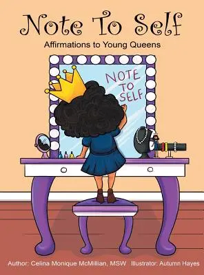 Notă către sine: Afirmații pentru tinerele regine - Note to Self: Affirmations to Young Queens