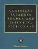 Lector de japoneză clasică și dicționar esențial - Classical Japanese Reader and Essential Dictionary