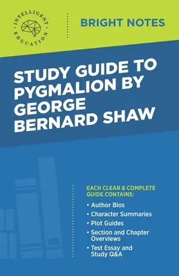 Ghid de studiu pentru Pygmalion de George Bernard Shaw - Study Guide to Pygmalion by George Bernard Shaw
