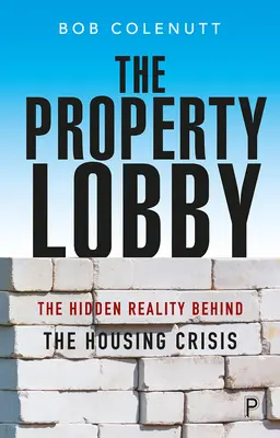 The Property Lobby: Realitatea ascunsă din spatele crizei locuințelor - The Property Lobby: The Hidden Reality Behind the Housing Crisis