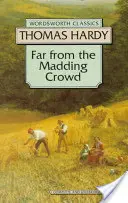 Departe de mulțimea nebună (Far from the Madding Crowd) - Far from the Madding Crowd
