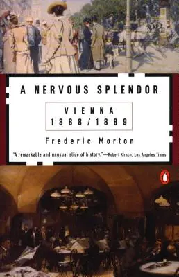 O splendoare nervoasă: Viena 1888-1889 - A Nervous Splendor: Vienna 1888-1889