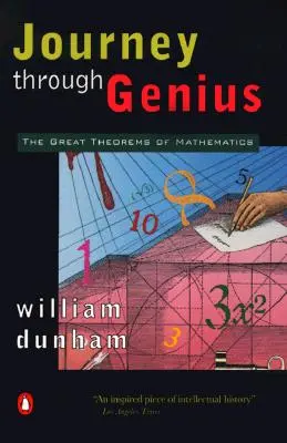 Călătorie prin geniu: Marile teoreme ale matematicii - Journey Through Genius: The Great Theorems of Mathematics