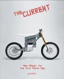 Curentul: Roți noi pentru epoca de după benzină - The Current: New Wheels for the Post-Petrol Age