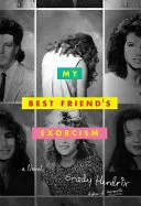 Exorcizarea celui mai bun prieten al meu - My Best Friend's Exorcism
