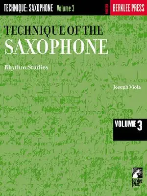 Tehnica saxofonului - Volumul 3: Studii de ritm - Technique of the Saxophone - Volume 3: Rhythm Studies