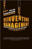 Reinventarea managementului: Smarter Choices for Getting Work Done - Reinventing Management: Smarter Choices for Getting Work Done