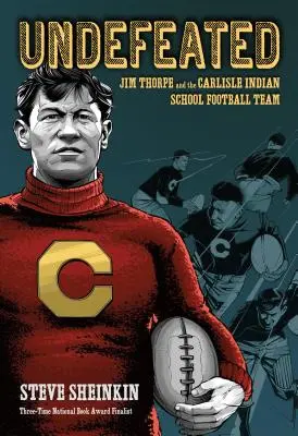 Fără înfrângere: Jim Thorpe și echipa de fotbal a școlii indiene Carlisle - Undefeated: Jim Thorpe and the Carlisle Indian School Football Team