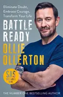 Battle Ready - Cum să preiei controlul și să-ți transformi viața - Battle Ready - How to Take Control and Transform Your Life