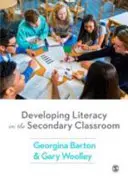 Dezvoltarea alfabetizării în clasele secundare - Developing Literacy in the Secondary Classroom