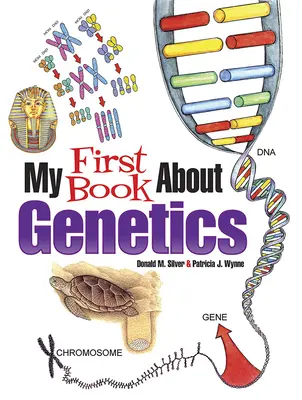 Prima mea carte despre genetică - My First Book about Genetics