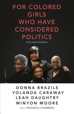 Pentru fetele de culoare care s-au gândit la politică - For Colored Girls Who Have Considered Politics