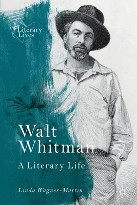 Walt Whitman: O viață literară - Walt Whitman: A Literary Life