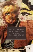 Oceanul a căzut în picătură: O amintire - The Ocean Fell Into the Drop: A Memoir