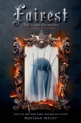 Fairest: The Lunar Chronicles: Povestea lui Levana - Fairest: The Lunar Chronicles: Levana's Story