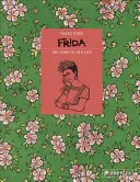 Frida Kahlo: Povestea vieții ei - Frida Kahlo: The Story of Her Life
