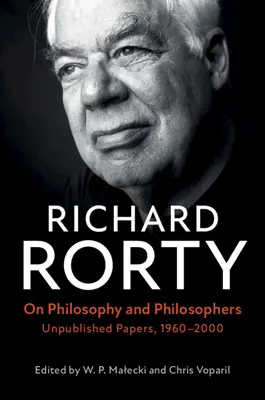 Despre filosofie și filosofi: Lucrări nepublicate, 1960-2000 - On Philosophy and Philosophers: Unpublished Papers, 1960-2000