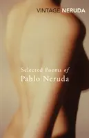 Poezii alese de Pablo Neruda - Selected Poems of Pablo Neruda