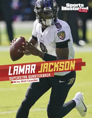 Lamar Jackson: fundașul superstar - Lamar Jackson: Superstar Quarterback