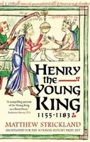 Henric, tânărul rege, 1155-1183 - Henry the Young King, 1155-1183