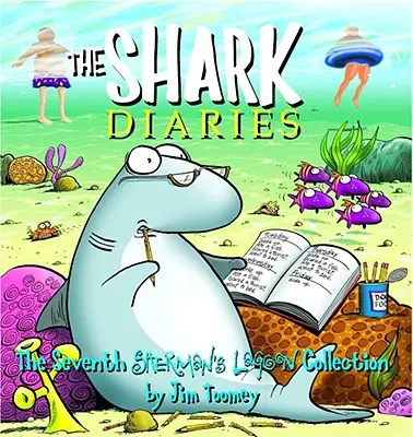 Jurnalele rechinilor: A șaptea colecție Sherman's Lagoon - The Shark Diaries: The Seventh Sherman's Lagoon Collection