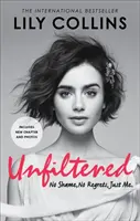 Unfiltered: Fără rușine, fără regrete, doar eu - Unfiltered: No Shame, No Regrets, Just Me