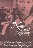 Notes on Nursing: Ce este și ce nu este - Notes on Nursing: What It Is, and What It Is Not