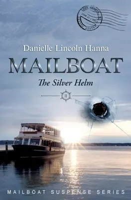 Mailboat II: Helm Silver - Mailboat II: The Silver Helm