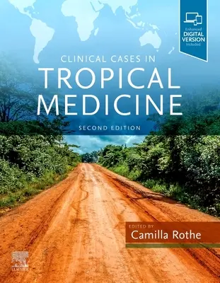 Cazuri clinice în medicina tropicală - Clinical Cases in Tropical Medicine