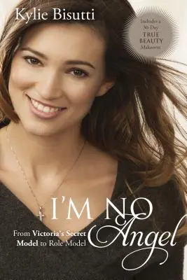 I'm No Angel: De la modelul Victoria's Secret la modelul de rol - I'm No Angel: From Victoria's Secret Model to Role Model
