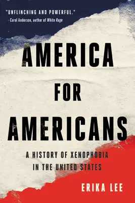 America pentru americani: O istorie a xenofobiei în Statele Unite - America for Americans: A History of Xenophobia in the United States
