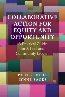 Collaborative Action for Equity and Opportunity: Un ghid practic pentru liderii școlari și comunitari - Collaborative Action for Equity and Opportunity: A Practical Guide for School and Community Leaders