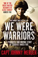 We Were Warriors: O poveste puternică și emoționantă despre curajul sub foc - We Were Warriors: A Powerful and Moving Story of Courage Under Fire