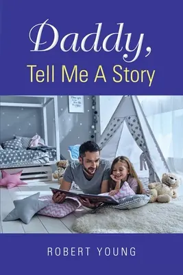 Tati, spune-mi o poveste - Daddy, Tell Me A Story