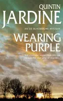 Wearing Purple (Oz Blackstone series, Book 3) - Acest roman polițist palpitant se luptă cu crima și ambiția mortală - Wearing Purple (Oz Blackstone series, Book 3) - This thrilling mystery wrestles with murder and deadly ambition