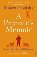 Memoriile primatelor - Dragoste, moarte și babuini - Primate's Memoir - Love, Death and Baboons