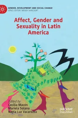 Afecte, gen și sexualitate în America Latină - Affect, Gender and Sexuality in Latin America