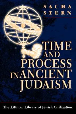 Timp și proces în iudaismul antic - Time and Process in Ancient Judaism