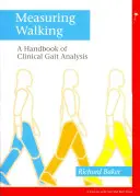 Measuring Walking: Un manual de analiză clinică a mersului - Measuring Walking: A Handbook of Clinical Gait Analysis