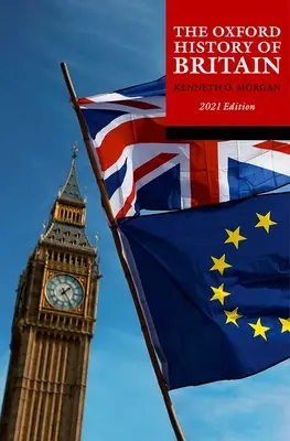Istoria Oxford a Marii Britanii: Ediția 2021 - The Oxford History of Britain: 2021 Edition