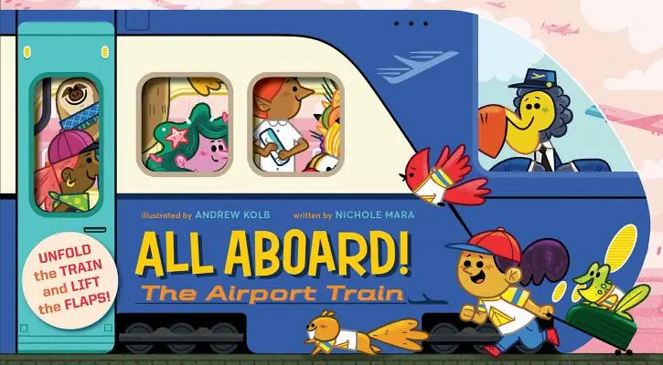 All Aboard! trenul aeroportului - All Aboard! the Airport Train