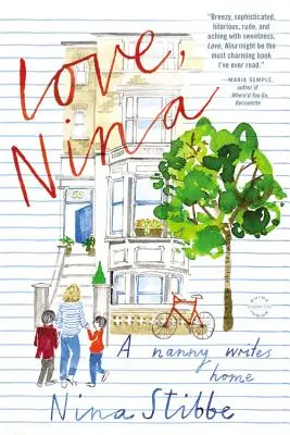 Cu dragoste, Nina: o dădacă scrie acasă - Love, Nina: A Nanny Writes Home