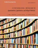 Cercetare în domeniul consilierii: Metode cantitative, calitative și mixte - Counseling Research: Quantitative, Qualitative, and Mixed Methods