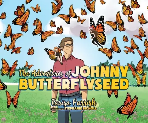 Aventurile lui Johnny Butterflyseed - The Adventures of Johnny Butterflyseed