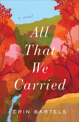 Tot ce am purtat - All That We Carried