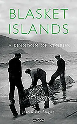 Insulele Blasket: Un regat de povești - Blasket Islands: A Kingdom of Stories