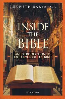 În interiorul Bibliei: Un ghid pentru înțelegerea fiecărei cărți a Bibliei - Inside the Bible: A Guide to Understanding Each Book of the Bible