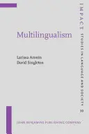 Multilingvism (Aronin Larissa (Trinity College Dublin și Oranim Academic College of Education Israel)) - Multilingualism (Aronin Larissa (Trinity College Dublin and Oranim Academic College of Education Israel))